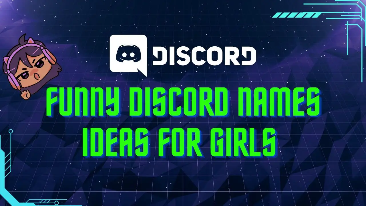 Funny discord names ideas for girls 