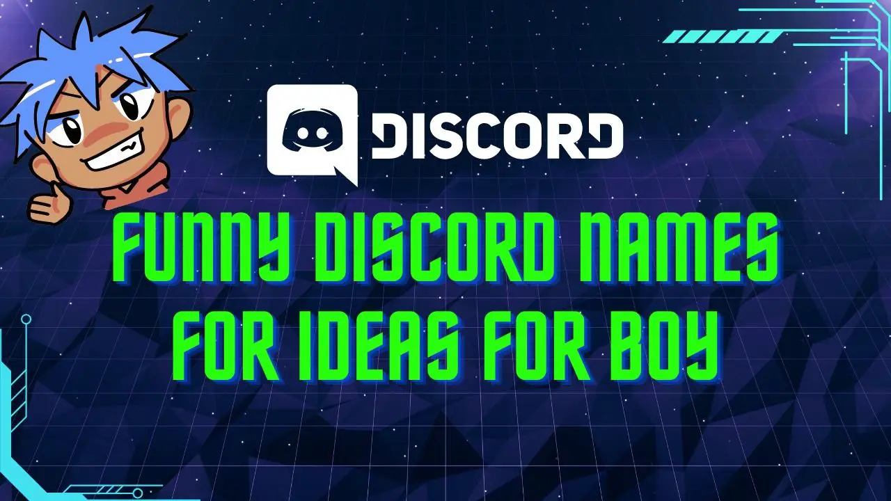 Funny discord names for ideas for boy