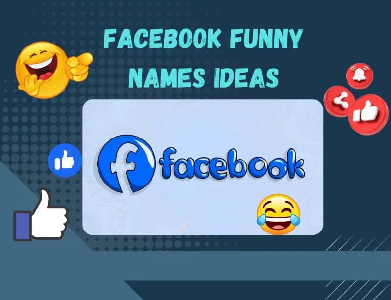 Funny Names For Facebook [200+ Ideas to Stand Out!]