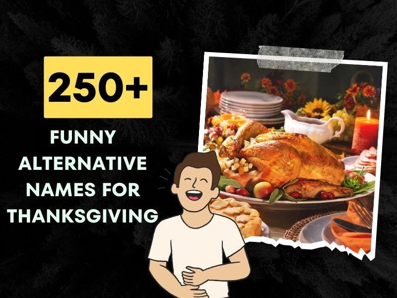 Funny Alternative Names For Thanksgiving