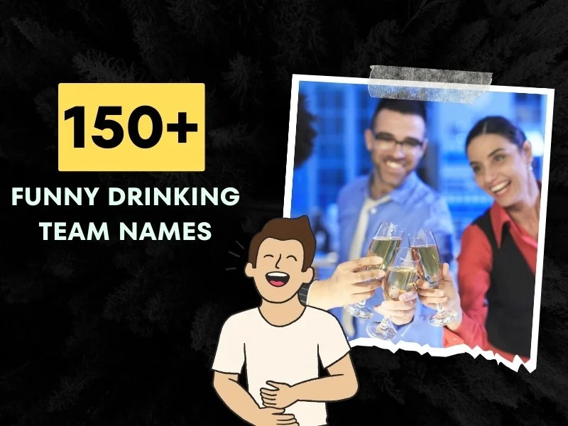 Funny Drinking Team Names Ideas