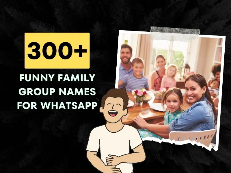 Funny Family Group Names For Whatsapp.