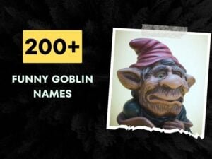200+ Funny Goblin Names (Creative and Unique Ideas)