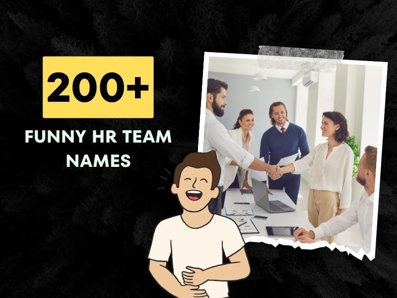 200 Funny HR Team Names To Bring Joy To The Workplace 