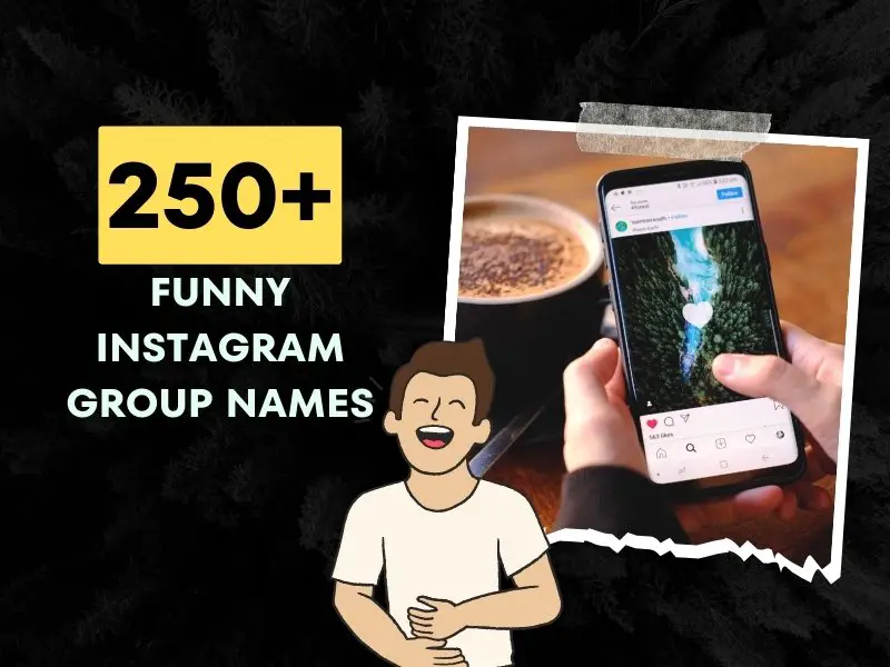 Funny Instagram Group Names.