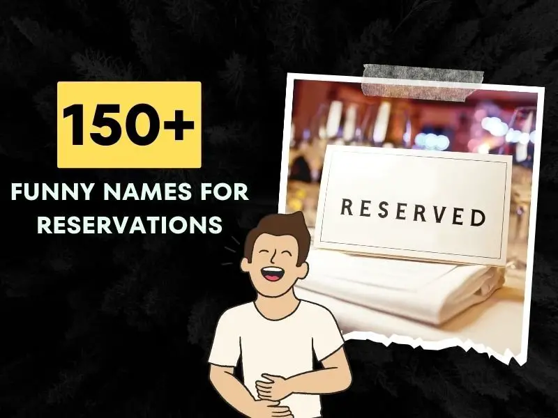 Funny Names For Reservations Ideas
