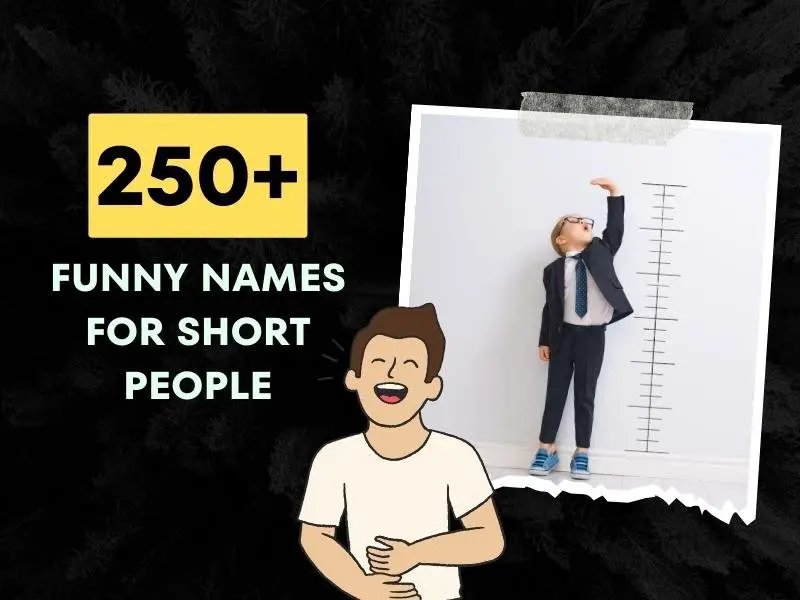 Funny Names For Short People