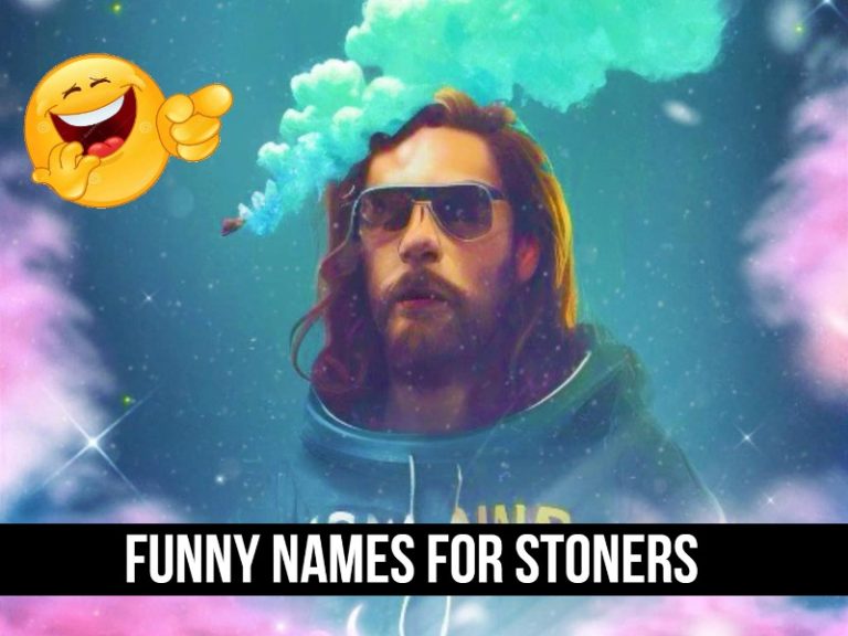 Funny Names For Stoners