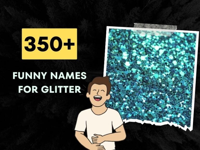 Funny Names for Glitter