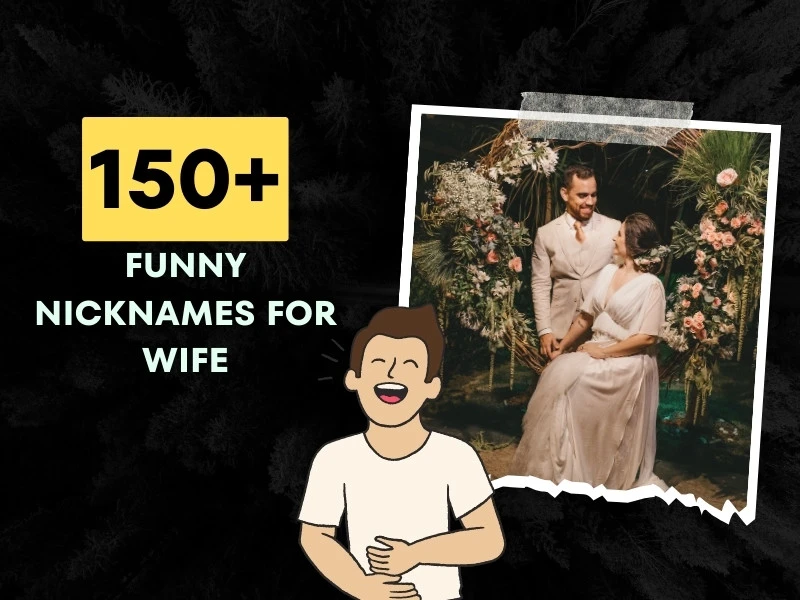 150 Funny Nicknames For Wife She s More Than Just Honey 