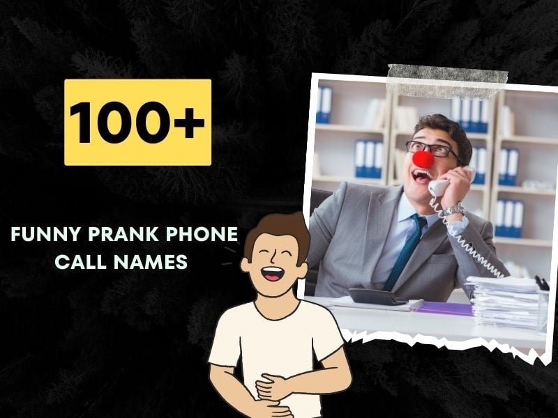 100 Funny Prank Phone Call Names