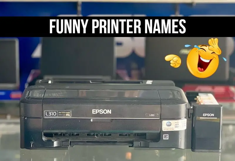Funny Printer Names