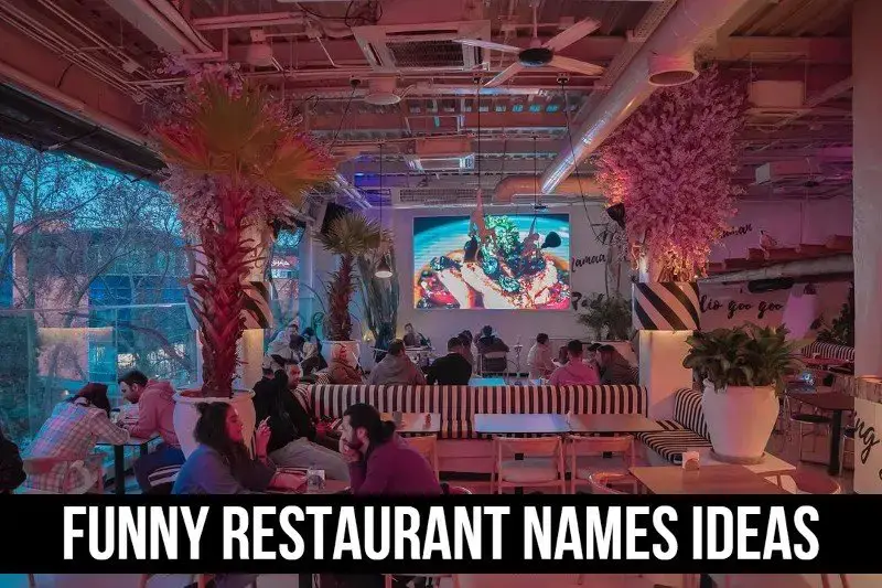 Funny Restaurant Names Ideas (Sassy, Cute and Catchy Ideas)