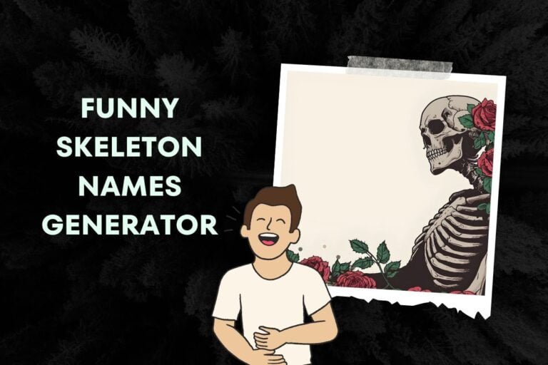 Funny Skeleton Names Generator: 390+ Names (2024)