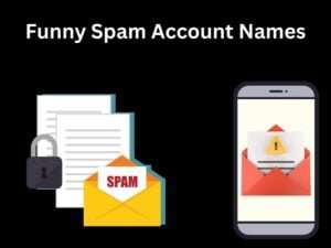 funny spam names ideas