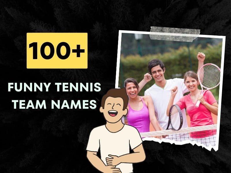 100+ Funny Tennis Team Names