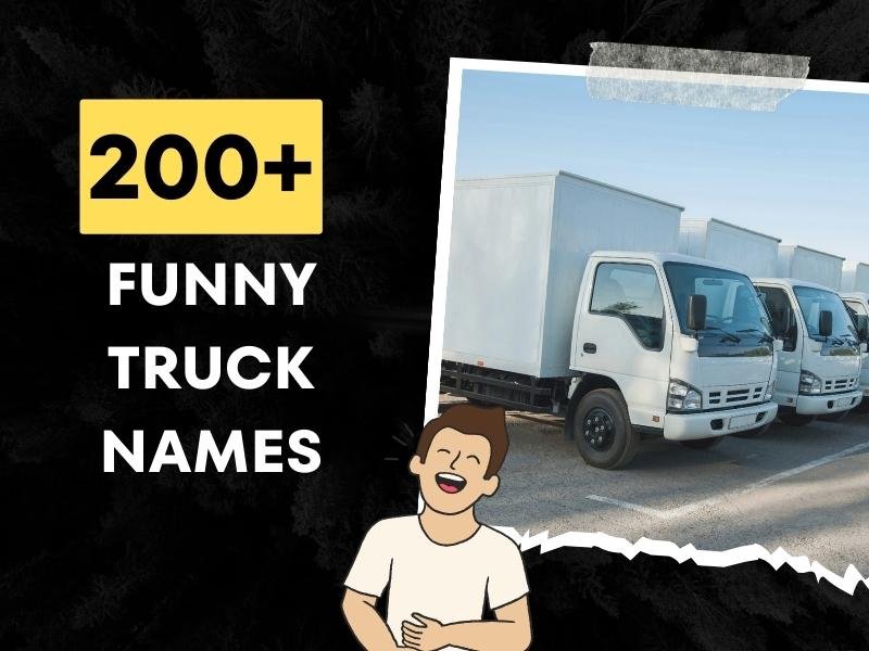 funny-names-for-trucks-200-ideas-that-guarantee-a-smile