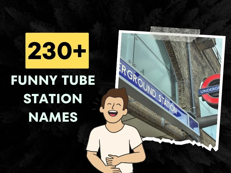 230-funny-tube-station-names-catchy-and-creative