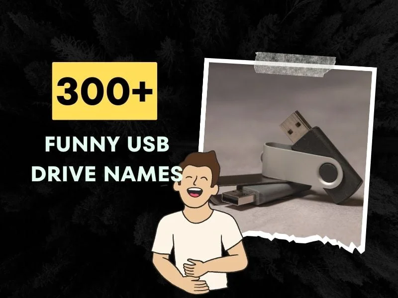 Funny USB Drive Names Ideas