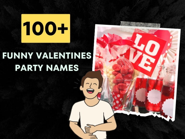 Funny Valentines Party Names