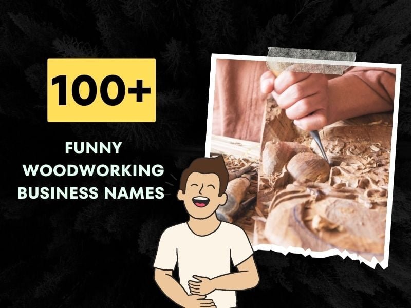 100+ Funny Woodworking Business Names (Crafting Chuckles!)