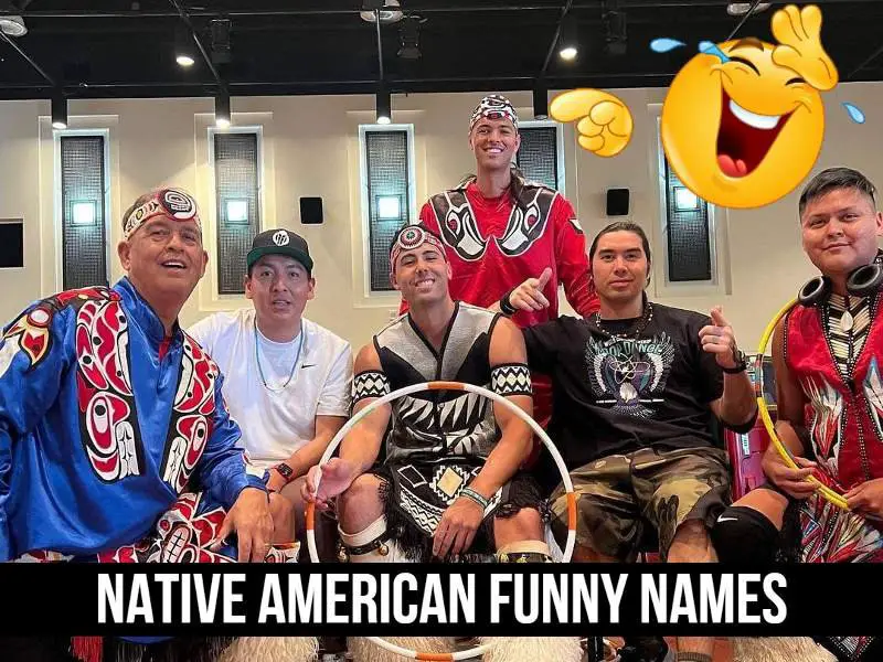 Native American Funny Names [From Silly to Simply Hilarious]