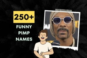 250+ Funny Pimp Names (Cool & Hilarious)