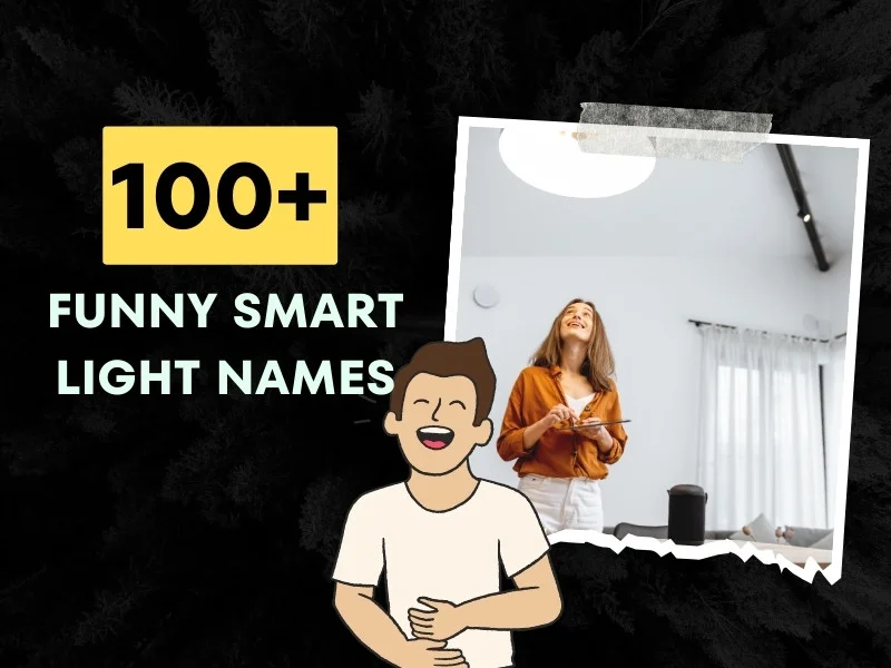 Funny Smart Light Names Ideas